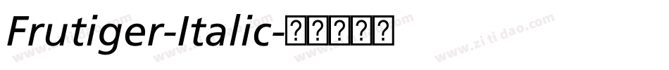 Frutiger-Italic字体转换