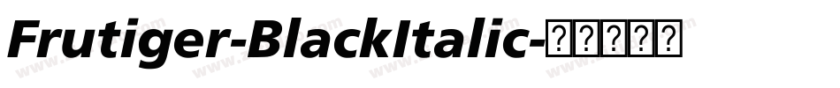 Frutiger-BlackItalic字体转换