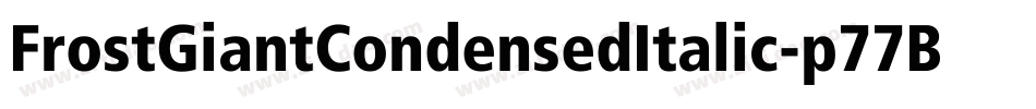 FrostGiantCondensedItalic-p77Bd字体转换
