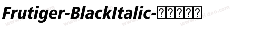 Frutiger-BlackItalic字体转换