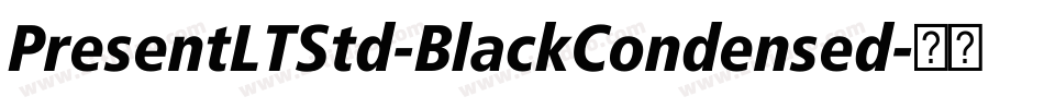 PresentLTStd-BlackCondensed字体转换