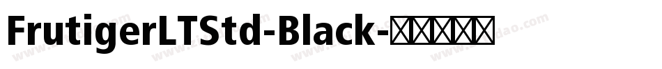 FrutigerLTStd-Black字体转换
