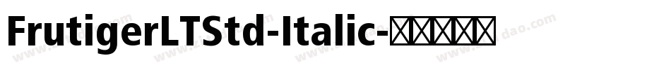FrutigerLTStd-Italic字体转换
