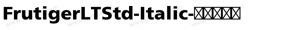 FrutigerLTStd-Italic字体转换