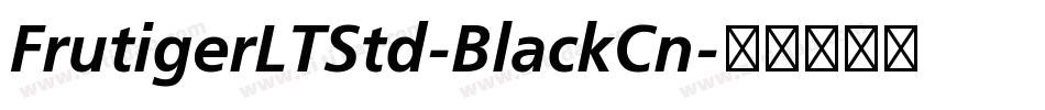 FrutigerLTStd-BlackCn字体转换