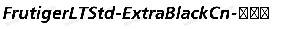 FrutigerLTStd-ExtraBlackCn字体转换