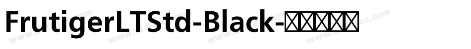 FrutigerLTStd-Black字体转换