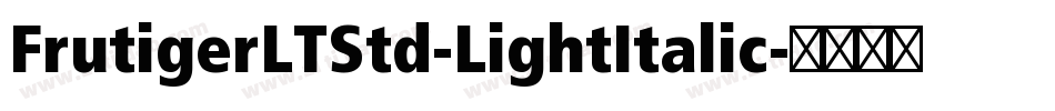 FrutigerLTStd-LightItalic字体转换