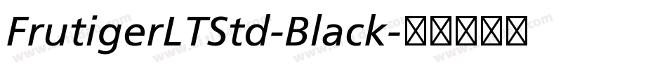 FrutigerLTStd-Black字体转换