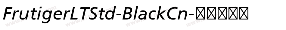 FrutigerLTStd-BlackCn字体转换