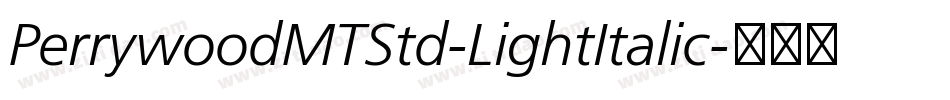 PerrywoodMTStd-LightItalic字体转换