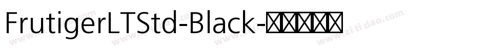 FrutigerLTStd-Black字体转换