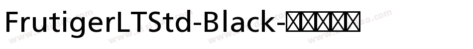 FrutigerLTStd-Black字体转换