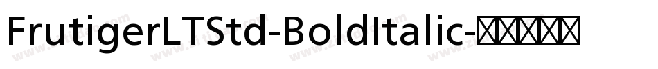 FrutigerLTStd-BoldItalic字体转换