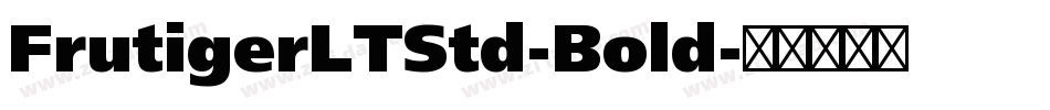 FrutigerLTStd-Bold字体转换