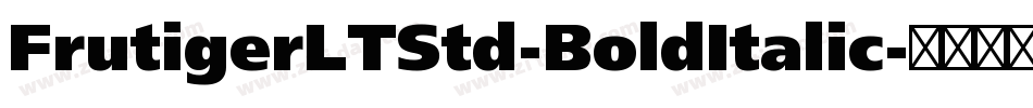 FrutigerLTStd-BoldItalic字体转换
