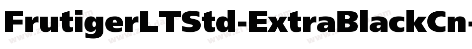 FrutigerLTStd-ExtraBlackCn字体转换