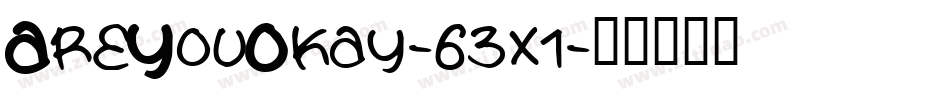 AreYouOkay-63x1字体转换
