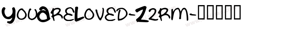 YouAreLoved-Z2rm字体转换
