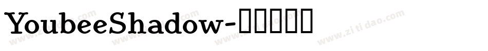 YoubeeShadow字体转换