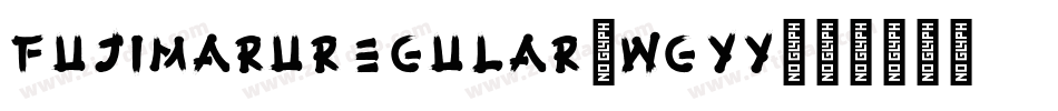 FujimaruRegular-WGYY字体转换