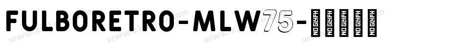 FulboRetro-mLW75字体转换