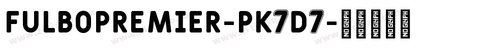 FulboPremier-PK7D7字体转换