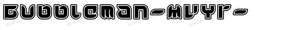 Bubbleman-MVYr字体转换