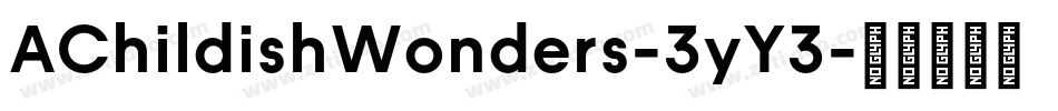 AChildishWonders-3yY3字体转换