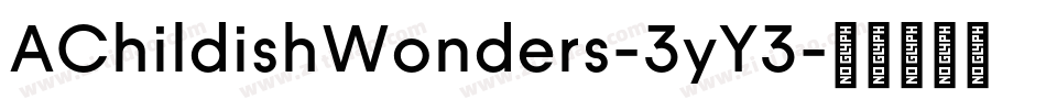 AChildishWonders-3yY3字体转换