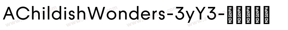 AChildishWonders-3yY3字体转换