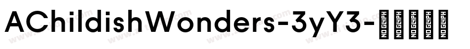 AChildishWonders-3yY3字体转换