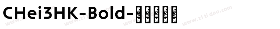 CHei3HK-Bold字体转换