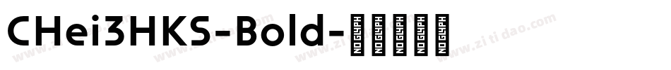 CHei3HKS-Bold字体转换