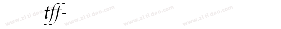 舒窈意大利斜体tff字体转换