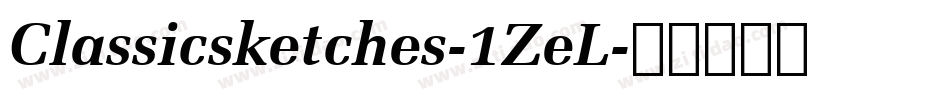 Classicsketches-1ZeL字体转换 Classicsketches-1ZeL字体转换