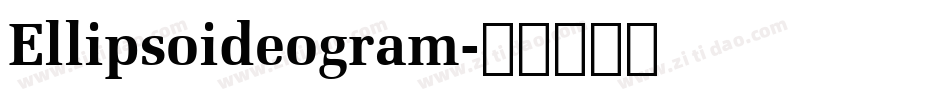Ellipsoideogram字体转换