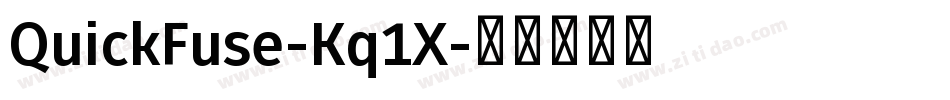 QuickFuse-Kq1X字体转换