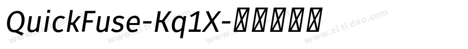 QuickFuse-Kq1X字体转换
