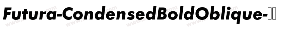 Futura-CondensedBoldOblique字体转换