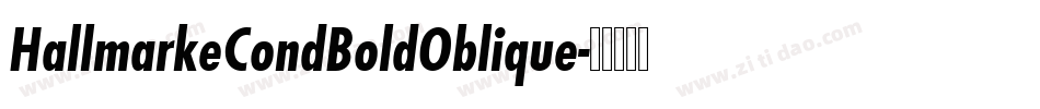 HallmarkeCondBoldOblique字体转换
