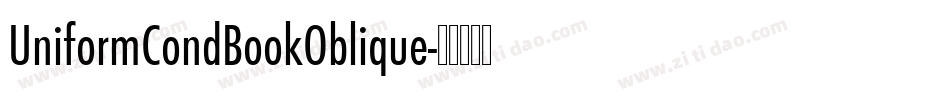 UniformCondBookOblique字体转换
