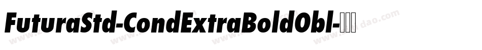 FuturaStd-CondExtraBoldObl字体转换