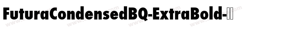 FuturaCondensedBQ-ExtraBold字体转换