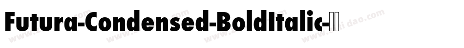 Futura-Condensed-BoldItalic字体转换
