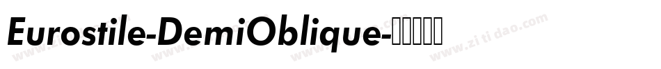 Eurostile-DemiOblique字体转换