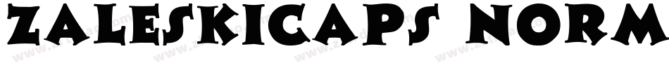 ZaleskiCaps-Normal字体转换