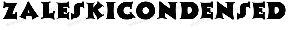 ZaleskiCondensed-x3g8字体转换