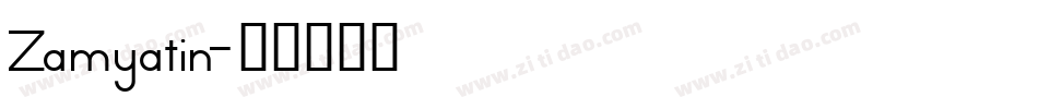 Zamyatin字体转换