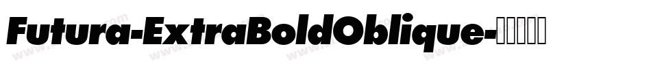 Futura-ExtraBoldOblique字体转换